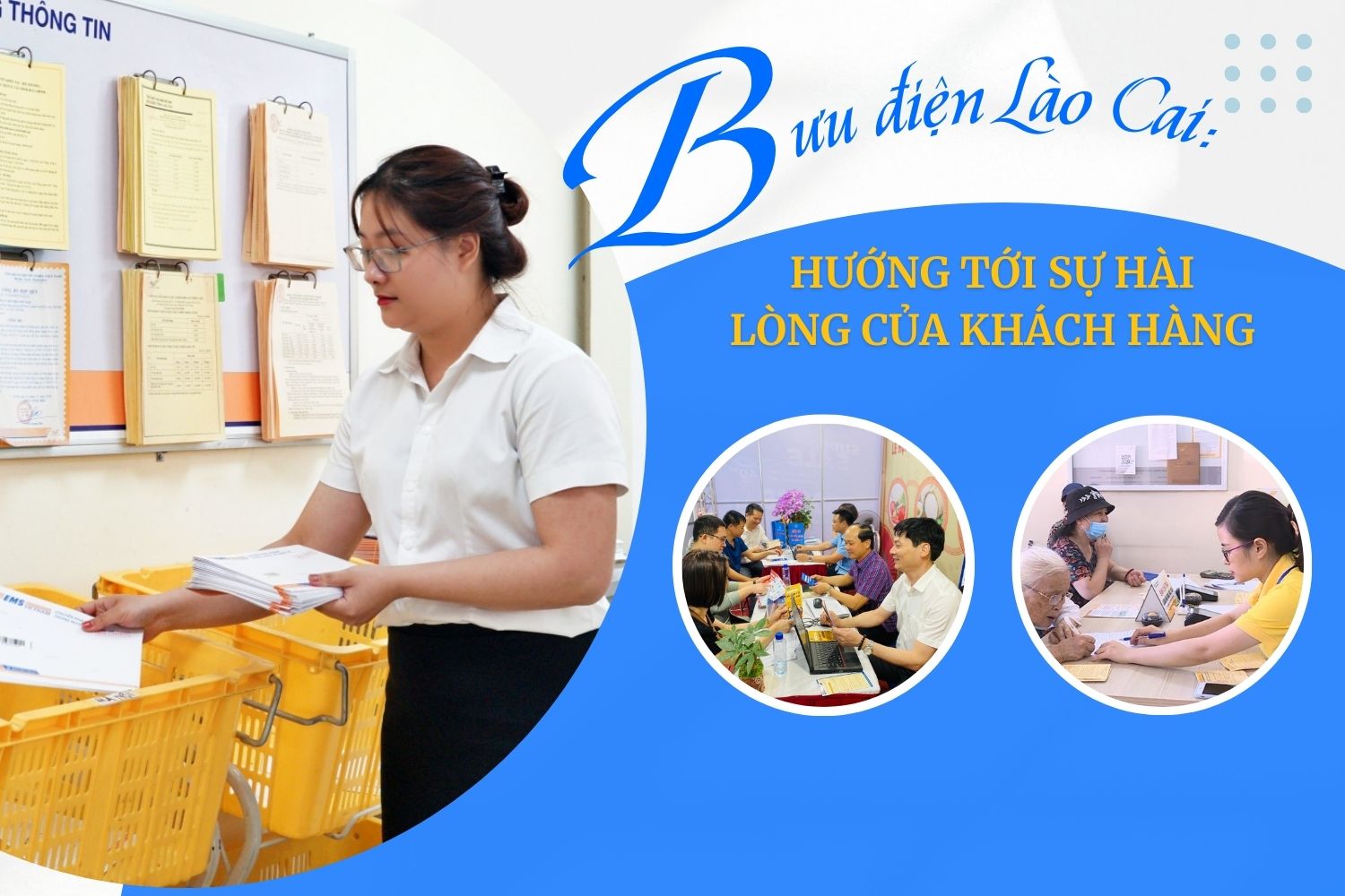 Bưu điện tỉnh Lào Cai: Hướng tới sự hài lòng của khách hàng